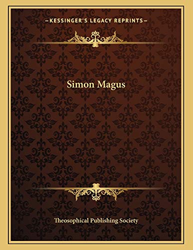 Simon Magus (9781163059661) by Theosophical Publishing Society