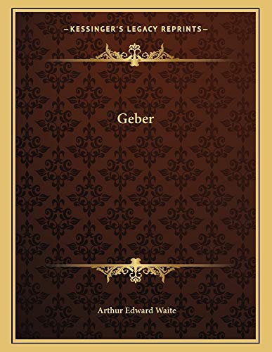 Geber (9781163064030) by Waite, Arthur Edward