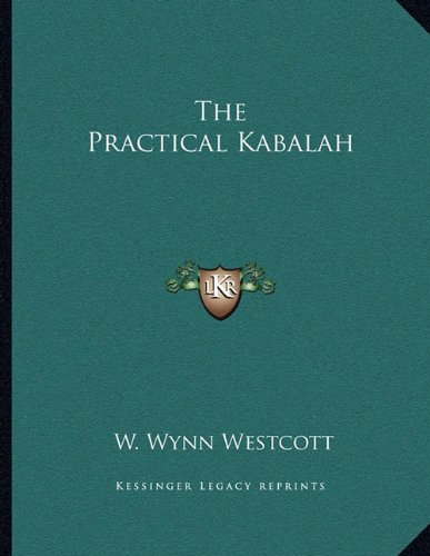 The Practical Kabalah (9781163070345) by Westcott, W. Wynn