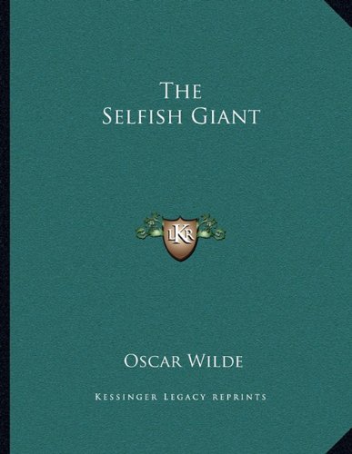 9781163071748: Selfish Giant