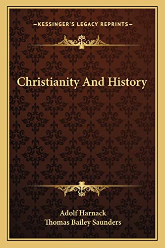 Christianity And History (9781163076972) by Harnack, Adolf