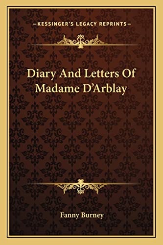 Diary And Letters Of Madame D'Arblay (9781163089309) by Burney, Fanny