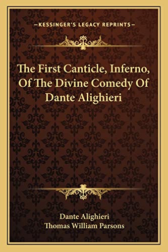 Stock image for The First Canticle, Inferno, of the Divine Comedy of Dante Alighieri for sale by THE SAINT BOOKSTORE