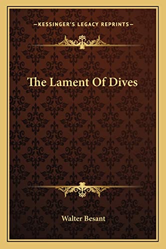 Beispielbild fr The Lament Of Dives zum Verkauf von ALLBOOKS1