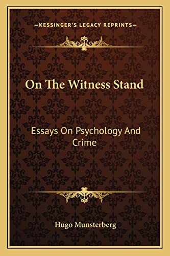 On The Witness Stand: Essays On Psychology And Crime (9781163096093) by Munsterberg, Hugo