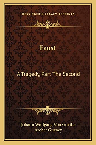 Stock image for Faust: A Tragedy, Part the Second for sale by ThriftBooks-Atlanta