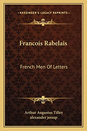 9781163111604: Francois Rabelais: French Men Of Letters