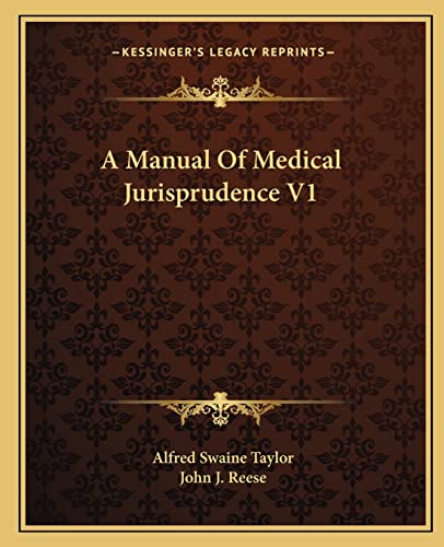 Stock image for A Manual of Medical Jurisprudence V1 for sale by THE SAINT BOOKSTORE