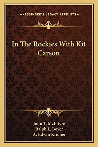 Stock image for In the Rockies with Kit Carson for sale by THE SAINT BOOKSTORE