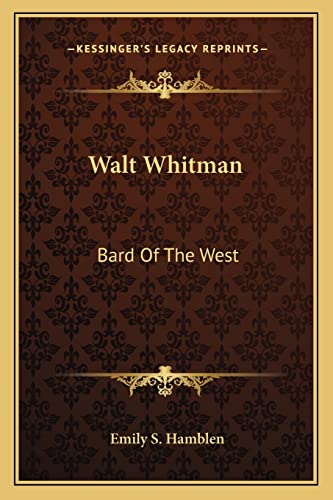 Walt Whitman: Bard Of The West (9781163137185) by Hamblen, Emily S