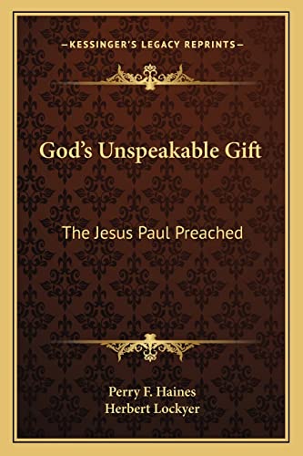 9781163139028: God's Unspeakable Gift: The Jesus Paul Preached