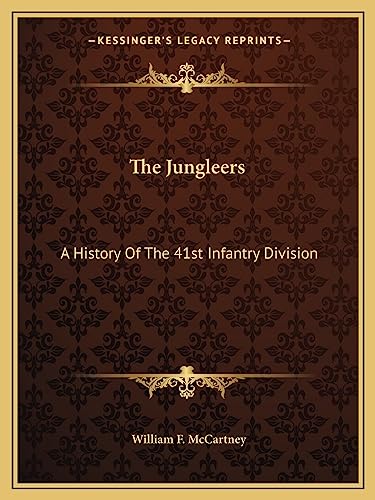 9781163139745: The Jungleers: A History of the 41st Infantry Division