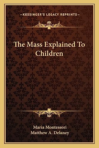 9781163142240: The Mass Explained to Children