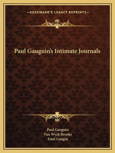 Paul Gauguin's Intimate Journals (9781163142288) by Gauguin, Professor Paul