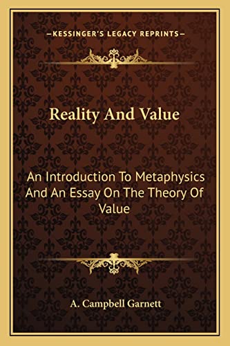 Immagine dell'editore per Reality and Value: An Introduction to Metaphysics and an Essay on the Theory of Value venduto da THE SAINT BOOKSTORE