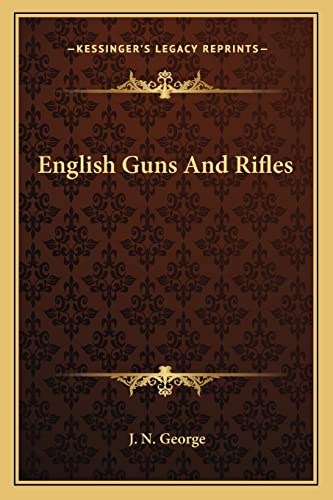 9781163147665: English Guns And Rifles