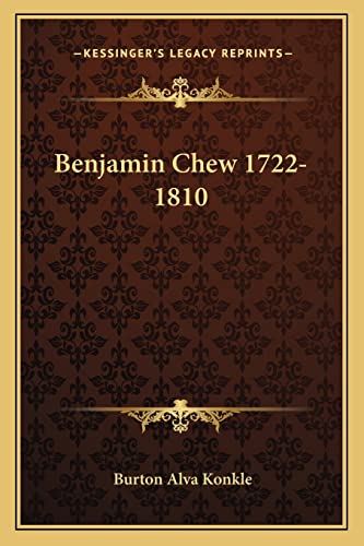 9781163148860: Benjamin Chew 1722-1810