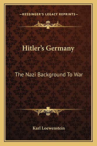 9781163148945: Hitler's Germany: The Nazi Background to War