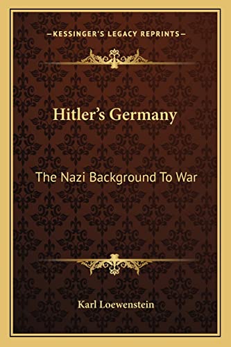 9781163148945: Hitler's Germany: The Nazi Background To War