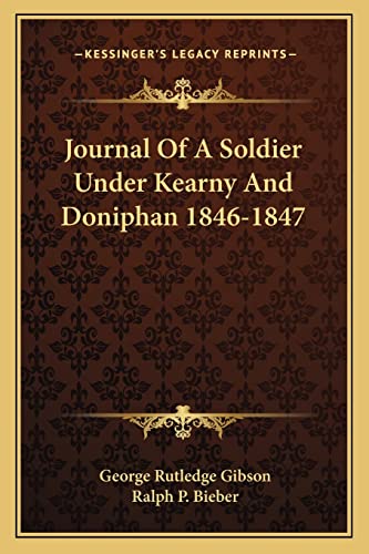 Stock image for Journal of a Soldier Under Kearny and Doniphan 1846-1847 for sale by THE SAINT BOOKSTORE