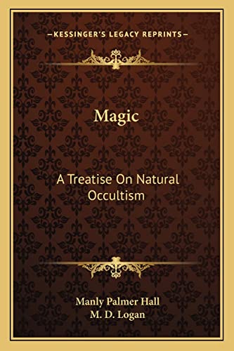 Beispielbild fr Magic: A Treatise On Natural Occultism zum Verkauf von WorldofBooks