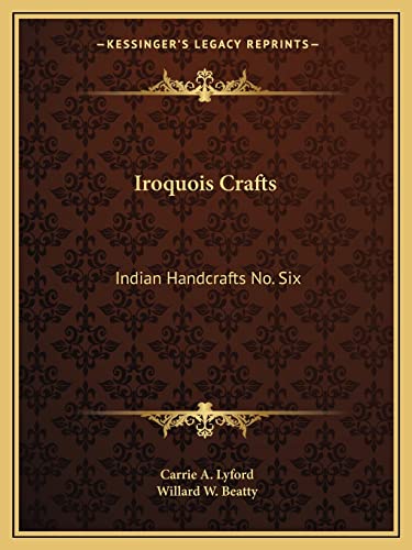 Stock image for Iroquois Crafts: Indian Handcrafts No. Six for sale by WorldofBooks