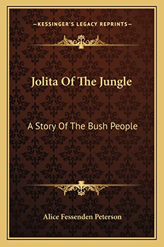 9781163160145: Jolita Of The Jungle: A Story Of The Bush People