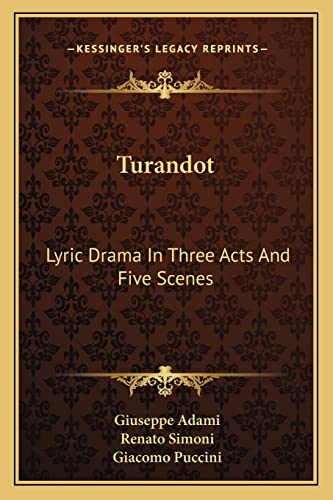 Stock image for Turandot: Lyric Drama In Three Acts And Five Scenes for sale by GF Books, Inc.