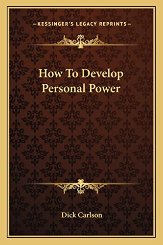 9781163161241: How To Develop Personal Power
