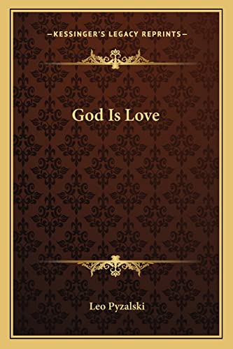 9781163165539: God Is Love