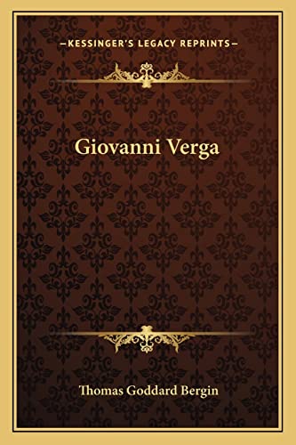 Giovanni Verga (9781163168615) by Bergin, Thomas Goddard