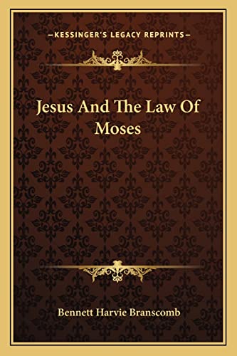 9781163169711: Jesus And The Law Of Moses