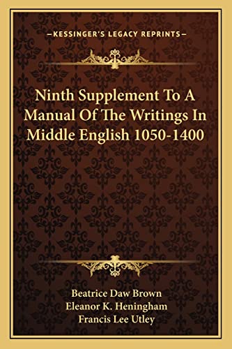 Stock image for Ninth Supplement To A Manual Of The Writings In Middle English 1050-1400 for sale by ALLBOOKS1