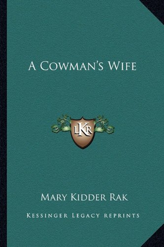 9781163171714: A Cowman's Wife