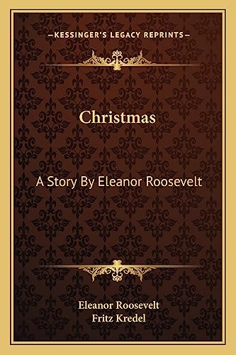 Beispielbild fr Christmas: A Story By Eleanor Roosevelt zum Verkauf von WorldofBooks
