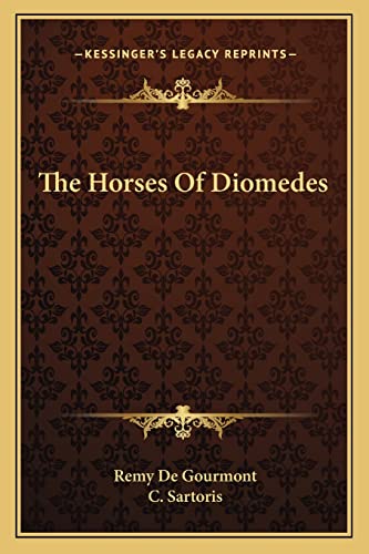 9781163172674: The Horses of Diomedes