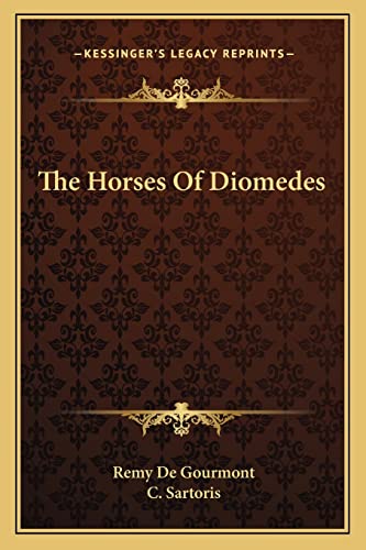9781163172674: The Horses Of Diomedes