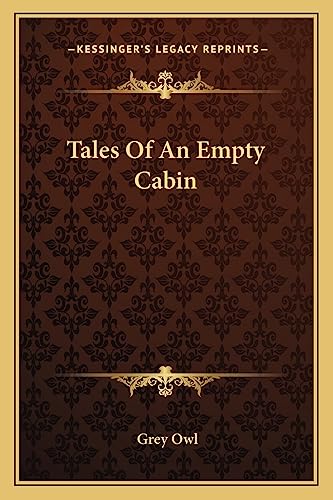 9781163177259: Tales Of An Empty Cabin