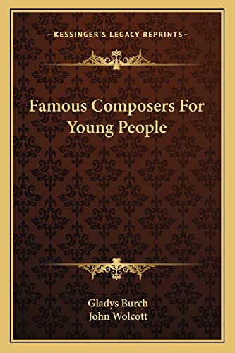 9781163178102: Famous Composers For Young People