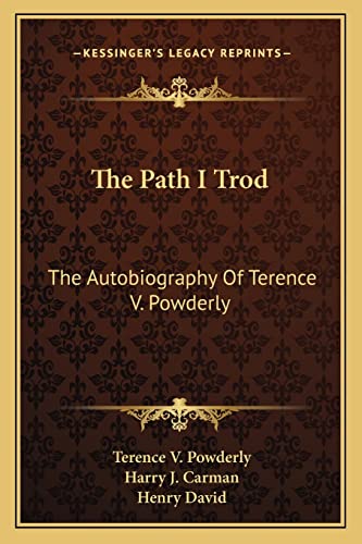 Stock image for The Path I Trod: The Autobiography of Terence V. Powderly for sale by WorldofBooks