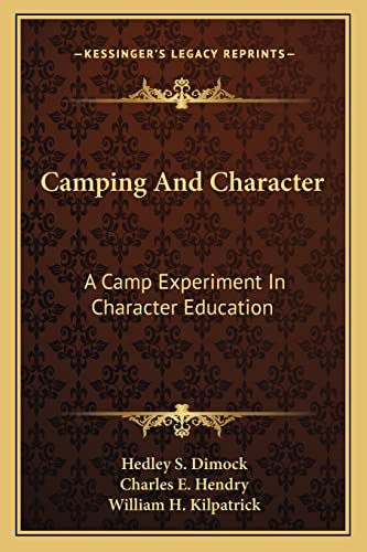 Beispielbild fr Camping and Character: A Camp Experiment in Character Education zum Verkauf von THE SAINT BOOKSTORE