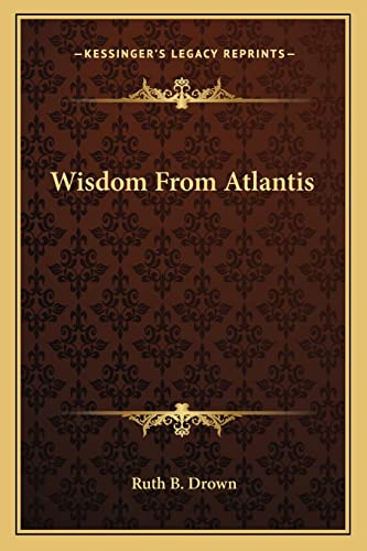9781163178805: Wisdom from Atlantis