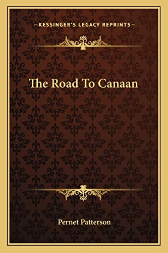 9781163182772: The Road To Canaan