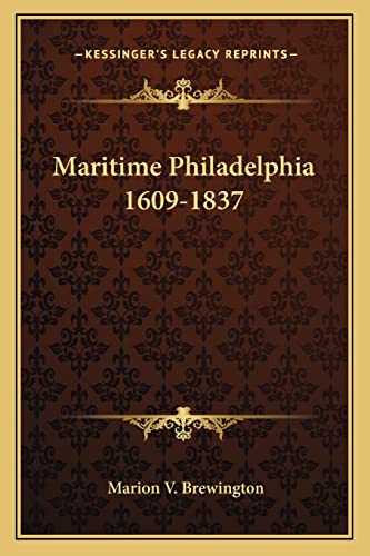 Stock image for Maritime Philadelphia 1609-1837 for sale by Save With Sam
