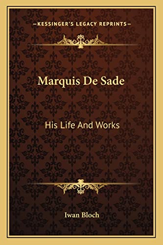 9781163185247: Marquis De Sade: His Life And Works