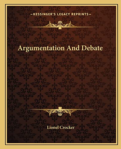 9781163185575: Argumentation And Debate