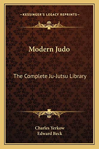 9781163190234: Modern Judo: The Complete Ju-Jutsu Library