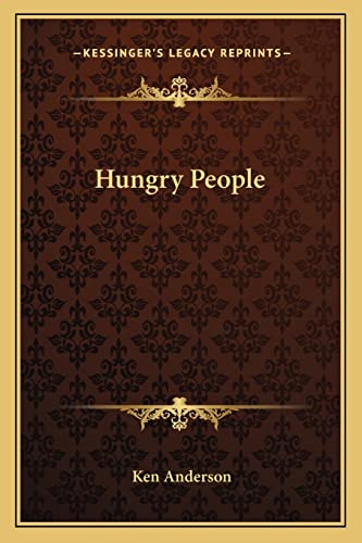 Hungry People (9781163191224) by Anderson, Ken