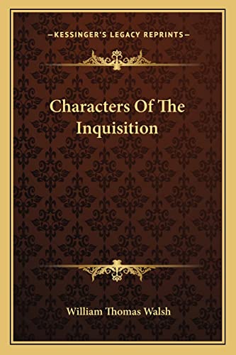 9781163195208: Characters Of The Inquisition