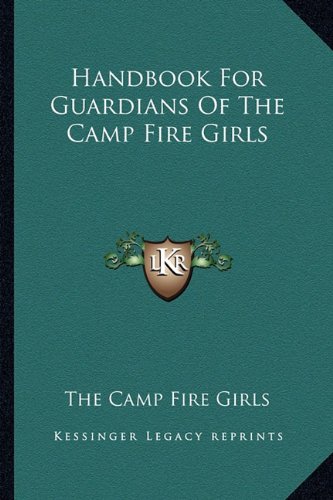 9781163196182: Handbook For Guardians Of The Camp Fire Girls